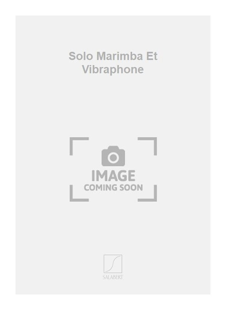 Solo Marimba Et Vibraphone